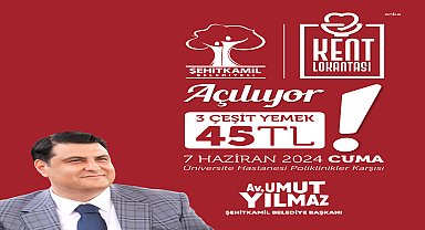 Gaziantep'in ilk Kent Lokantası, Şehitkamil'de açılıyor