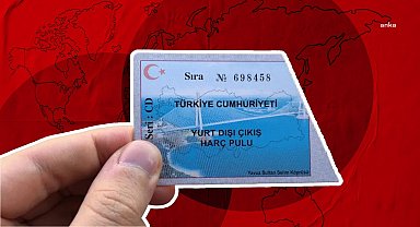 Gelir İdaresi Başkanlığı: Yurt dışına çıkış harcının, çıkış tarihinde yürürlükte bulunan tutarlar üzerinden ödenmesi gerekir