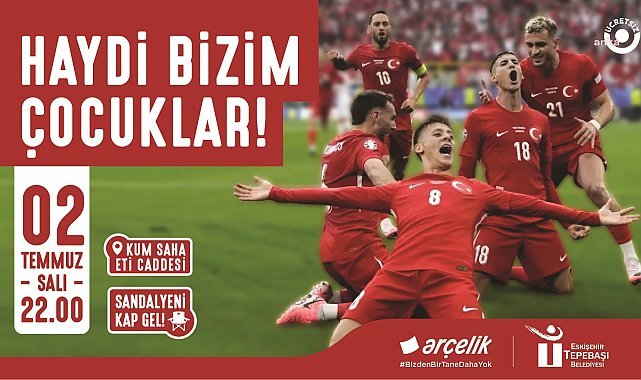 Milli maç heyecanı Tepebaşı’nda