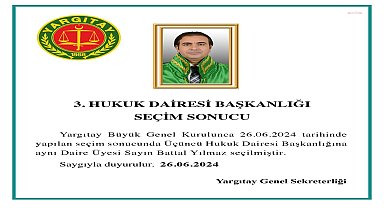 Yargıtay Üçüncü Hukuk Dairesi Başkanlığı'na Battal Yılmaz seçildi