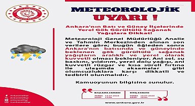 Ankara Valiliği'nden meteorolojik uyarı: