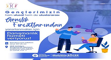 Antalya Büyükşehir gençlere danışmanlık hizmeti veriyor