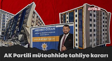 Depremde 97 kişinin öldüğü Özkan City Blokları'nın AK Partili müteahhidi Mehmet Özkan hakkında tahliye kararı... Mağdurlar: