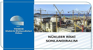 Elektrik Mühendisleri Odası: ''Rüşvet skandalı Akkuyu’ya sıçramasın. Nükleer riski sonlandırılalım''