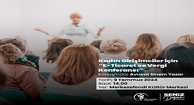 Merkezefendi Belediyesi'nden kadın girişimcilere ‘E-ticaret ve Vergi Konferansı’
