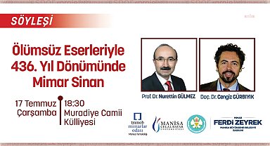 Mimar Sinan vefatının 436. yılında Manisa’da anılacak