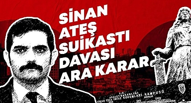 Sinan Ateş cinayeti davasında ara karar: Tutuklu yargılanan 22 sanıktan 10'u tahliye edildi