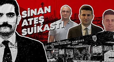 Sinan Ateş cinayeti...