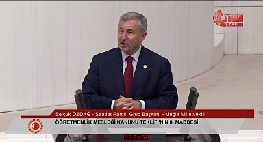 TBMM'de Öğretmenlik Mesleği Kanunu Teklifi görüşülüyor... Selçuk Özdağ: