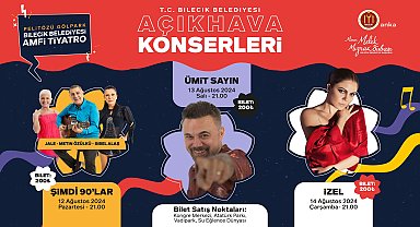 Bilecik Belediyesi’nden Pelitözü Gölpark Amfi Tiyatro’da bir dizi konser
