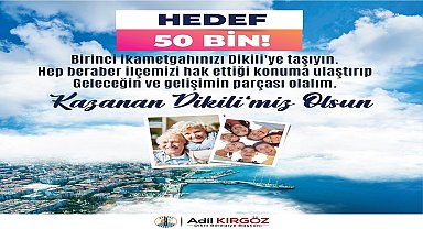 Dikili Belediye Başkanı Kırgöz'den ilçede konut sahibi olan vatandaşlara birinci ikametgahlarını taşımaları için çağrı