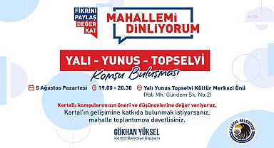 Kartal Belediyesi, geleceğe ilişkin planlarını ilçe halkıyla belirliyor