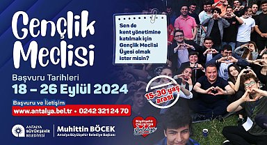 Antalya Büyükşehir Belediyesi'nin Gençlik Meclisi'ne başvurular başladı