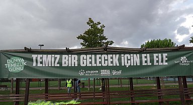 Ataşehir'de Dünya Temizlik Günü etkinliği... Başkan Adıgüzel ve doğaseverler parkta çöp topladı 