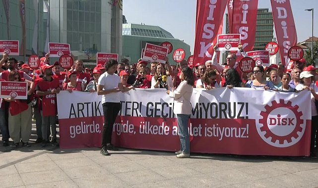 DİSK’ten İstanbul’da eylem... Başkan Çerkezoğlu: “Yaşadığımız bu tablonun nedeni ülkeyi 22 yıldır yöneten AKP iktidarının politikalarıdır”