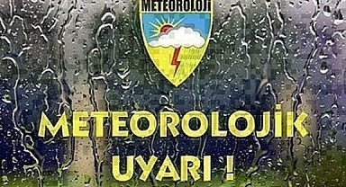 Meteoroloji'den 3 il için kuvvetli yağış uyarısı
