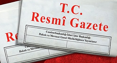 Bazı ilçelere yapılan Hakim ve Cumhuriyet Savcısı atamaları Resmi Gazete'de