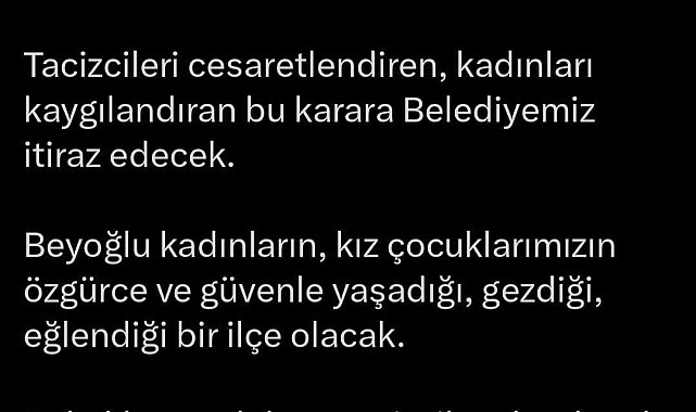 Beyoğlu'nda kadına yönelik taciz zanlılarının serbest bırakılmasına tepki: Belediye Başkanı Güney; “Bu rezaleti kabullenmiyorum