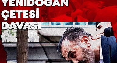  Yenidoğan Çetesi Davası'nın ilk duruşması dünya basınında yankı buldu