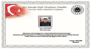 MSB: Uzman Çavuş Eren Kızıldağ şehit oldu