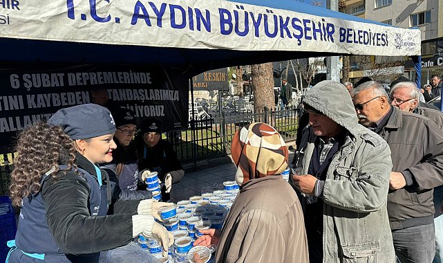 Aydın Büyükşehir Belediyesi'nden 6 Şubat Depremleri'nin 2'nci yılında helva hayrı