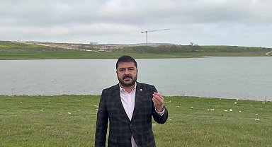 CHP'li Yazgan'dan Sazlıdere Barajı inşaatına sert tepki: 