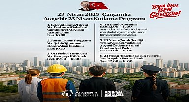 Ataşehir Belediyesi 23 Nisan'ı renkli etkinliklerle kutlayacak 