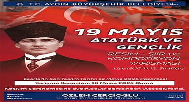 Aydın Büyükşehir Belediyesi, 19 Mayıs dolayısıyla şiir ve kompozisyon yarışması düzenleyecek