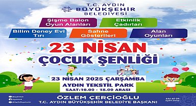 Aydın Büyükşehir Belediyesi'nden 23 Nisan Ulusal Egemenlik ve Çocuk Bayramı’na özel etkinlikler