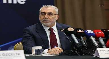 Çalışma ve Sosyal Güvenlik Bakanı Işıkhan: 