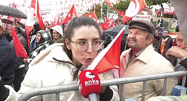 CHP'nin “Millet İradesine Sahip Çıkıyor” mitingi... Yozgatlı vatandaş: 
