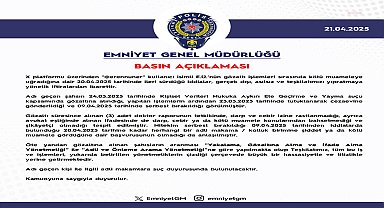 Emniyet Genel Müdürlüğü: Eren Üner hakkında adli makamlara suç duyurusunda bulunulacaktır