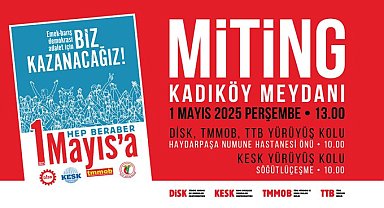 İstanbul’da 1 Mayıs Emek ve Dayanışma Günü Kadıköy ve Kartal’da kutlanacak