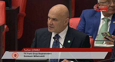 TBMM Genel Kurulu... Turhan Çömez: 