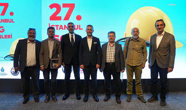 27’inci İstanbul İş Sağlığı ve Güvenliği Günleri Kartal’da yapıldı