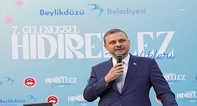 Beylikdüzü'nde Hıdırellez Şenliği... Beylikdüzü Belediye Başkan Vekili Çebi: “Bu yılki dileklerimiz, başkanlarımız Mehmet Murat Çalık ve Ekrem İmamoğlu için olsun”