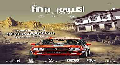 Beypazarı, 49. Hitit Rallisi’ne ev sahipliği yapacak