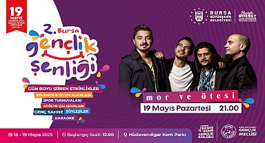 Bursa’da 19 Mayıs coşkusu, Mor ve Ötesi konseriyle zirve yapacak