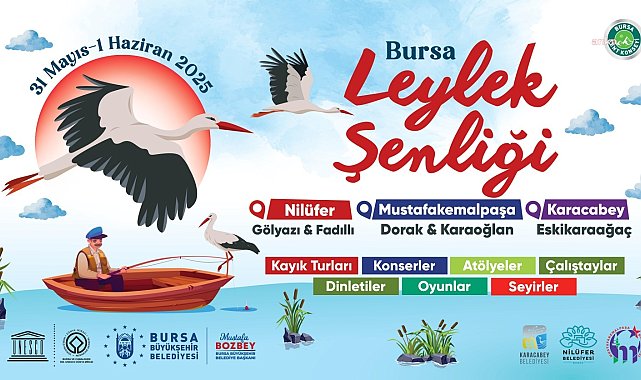 Bursa Leylek Şenliği, dolu dolu içerikleriyle başlıyor