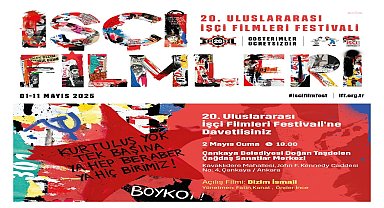 Çankaya'da mayıs ayı etkinlikleri, İşçi Filmleri Festivali ile başlıyor