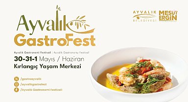 “GastroFest Ayvalık” gastronomi tutkunlarını ağırlamaya hazırlanıyor