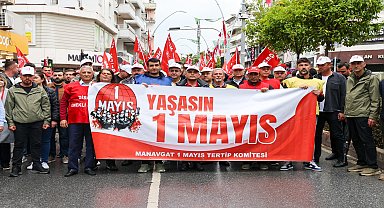 Manavgat’ta 1 Mayıs Emek ve Dayanışma Günü coşkuyla kutlandı