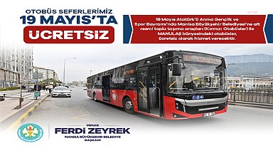 Manisa'da 19 Mayıs'ta toplu taşıma ücretsiz