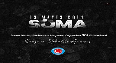 Soma maden faciasının 11. yılı...Türk-İş Yönetim Kurulu: ''Kaza, nedenleri ve sonuçları değerlendirildiğinde bir kaza değil, katliamdır