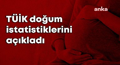 TÜİK: 2001'de doğurganlık hızı 2,38 çocuk iken 2024'te 1,48'e düştü