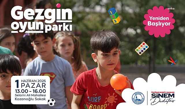 Üsküdar’da “Gezgin Oyun Parkı” etkinlikleri yeniden başlıyor