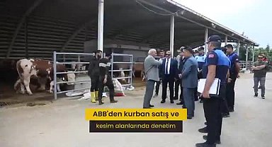 Ankara Büyükşehir Belediyesi’nden kurban satış ve kesim alanlarında denetim