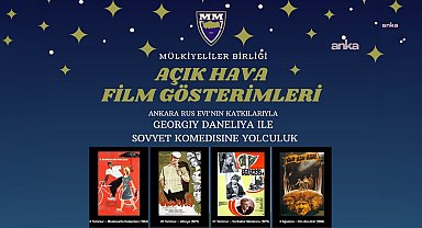 Ankara'da Mülkiyeliler Birliği bahçesinde Sovyet sineması rüzgarı: Açık hava film gösterimleri başlıyor