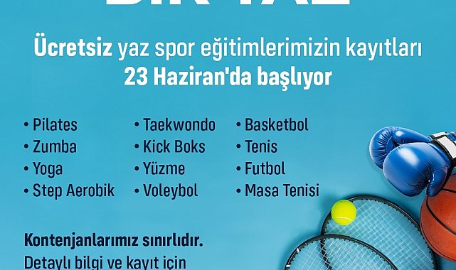 Ataşehirli çocuklar ve yetişkinler için Yaz Spor Okulları’na kayıtlar başlıyor