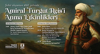 Bodrum’da Turgut Reis anılacak